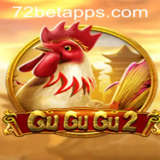 GuGuGu2: Descubra o Fascinante Mundo do Jogo com 72 Bet