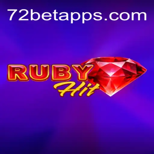 Descubra o Fascinante Mundo do Jogo RubyHit e a Estratégia com a Chave 72 Bet